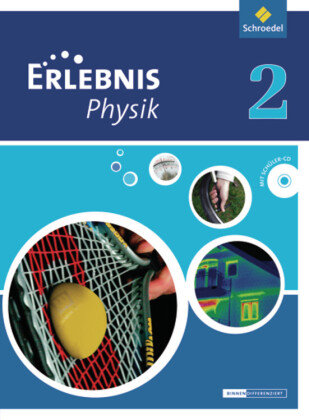 Erlebnis Physik 2. Schülerband. Oberschulen. Niedersachsen Schroedel Verlag Gmbh, Schroedel