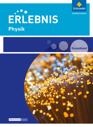 Erlebnis Physik. Gesamtband. Rheinland-Pfalz Schroedel Verlag Gmbh, Schroedel