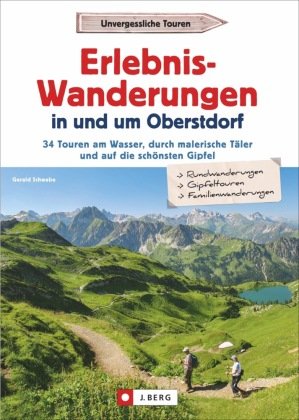 Erlebnis-Wanderungen in und um Oberstdorf J. Berg