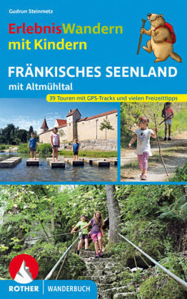 ErlebnisWandern mit Kindern Fränkisches Seenland Bergverlag Rother