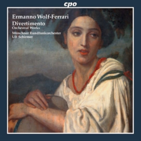 Ermanno Wolf-Ferrari: Divertimento Various Artists