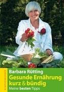 Ernährung kurz und bündig Rutting Barbara, Rã¼tting Barbara