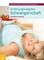 Ernährungsratgeber Schwangerschaft Muller Sven-David, Weißenberger Christiane