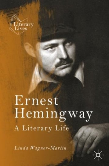 Ernest Hemingway. A Literary Life Wagner-Martin Linda