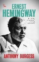 Ernest Hemingway Burgess Anthony, Marnham Patrick