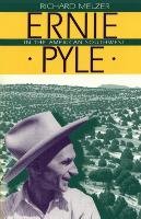 Ernie Pyle in the American Southwest Melzer Richard