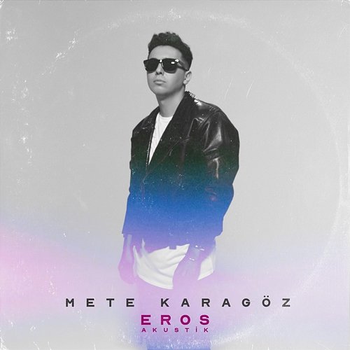 Eros (Akustik) Mete Karagoz