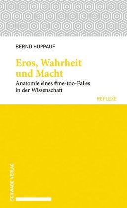 Eros, Wahrheit und Macht Schwabe Verlag Basel