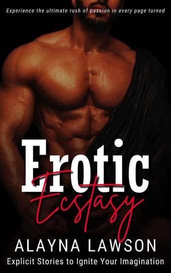 Erotic Ecstasy Alayna Lawson