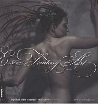 Erotic Fantasy Art: Digital Art at the Extremes of Imagination Fell Aly