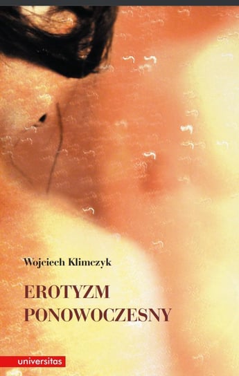 Erotyzm ponowoczesny - ebook PDF Klimczyk Wojciech