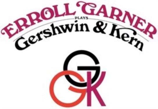 Erroll Garner Plays Gershwin & Kern Garner Erroll