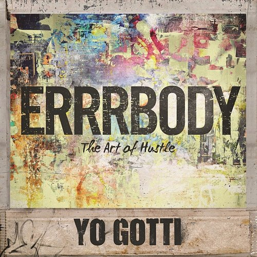 Errrbody Yo Gotti