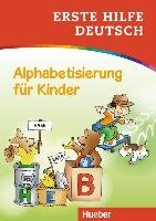 Erste Hilfe Deutsch - Alphabetisierung für Kinder Ardemani Marian, Schneider-Struben Ulrich, Beurenmeister Corina, Becker Frank