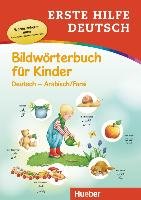 Erste Hilfe Deutsch Bildwörterbuch für Kinder. Deutsch - Arabisch / Farsi Hering, Arsedition Gmbh