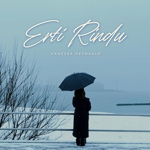 Erti Rindu Vanessa Reynauld