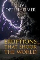Eruptions That Shook the World Oppenheimer Clive