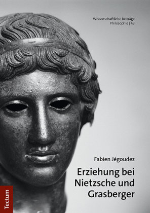 Erziehung bei Nietzsche und Grasberger Tectum-Verlag