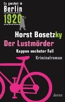 Es geschah in Berlin 1920 Der Lustmörder Bosetzky Horst