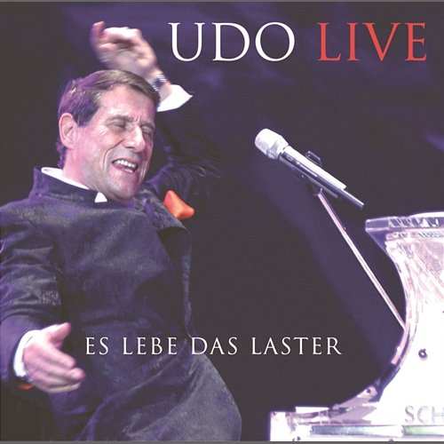 Es lebe das Laster - UDO Live Udo Jürgens
