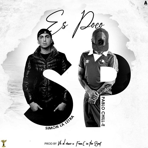 Es Poco Simon La Letra, Pablo Chill-E