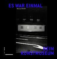 Es war einmal beim Kunstmuseum Pascal Trudon