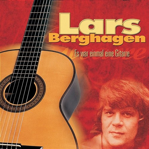Es war einmal eine Gitarre Lars Berghagen