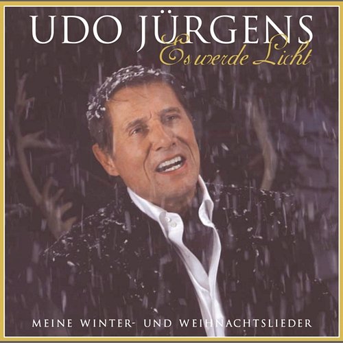 Es werde Licht - meine Winter- + Weihnachtslieder Udo Jürgens