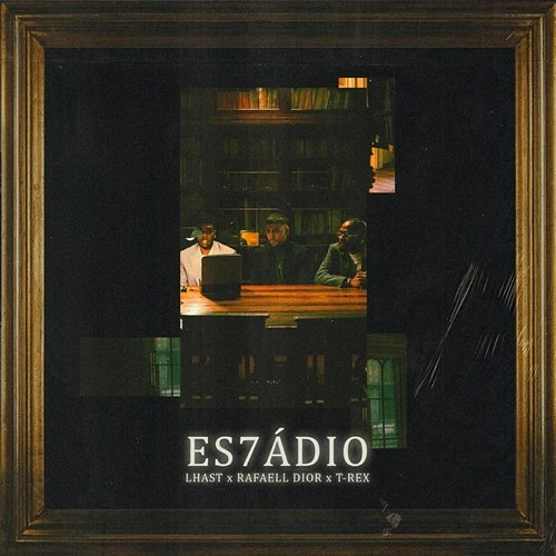 ES7ÁDIO T-Rex, Lhast feat. Rafaell Dior