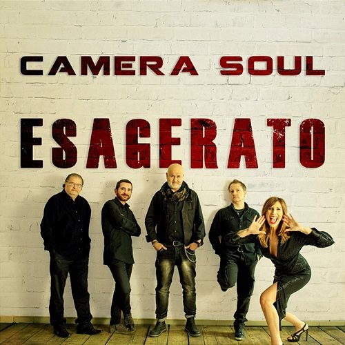 Esagerato Camera Soul