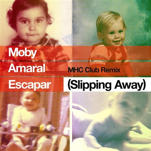 Escapar (Slipping Away) Moby feat. Amaral