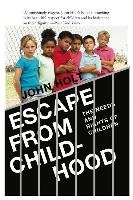 Escape From Childhood Holt John Caldwell