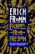 Escape from Freedom Fromm Erich