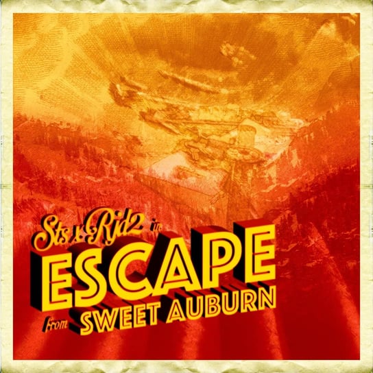 Escape From Sweet Auburn STS X RJD2