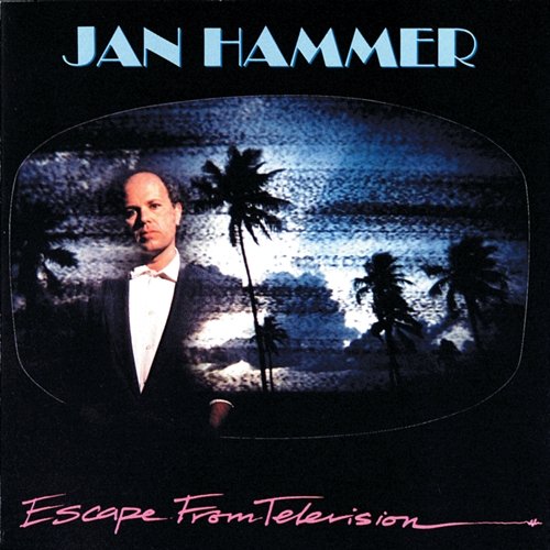 Escape From Television Jan Hammer