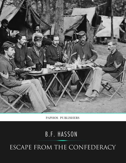 Escape from the Confederacy B.F. Hasson