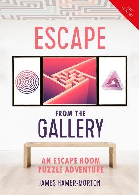 Escape from the Gallery: An Entertaining Art-Based Escape Room Puzzle Experience Hamer-Morton James