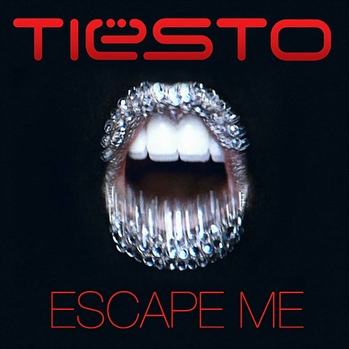 Escape Me Tiësto