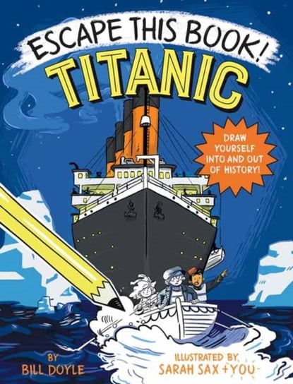 Escape This Book! Titanic Bill Doyle, Sarah Sax