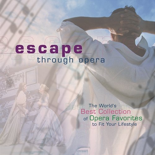 Escape Through Opera Plácido Domingo, Renata Scotto, Richard Tucker, Frederica von Stade