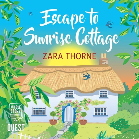 Escape to Sunrise Cottage Zara Thorne