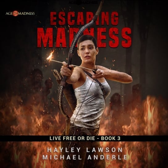 Escaping Madness Hayley Lawson, Anderle Michael, Tanya Eby