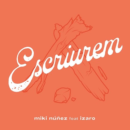 Escriurem Miki Núñez feat. IZARO