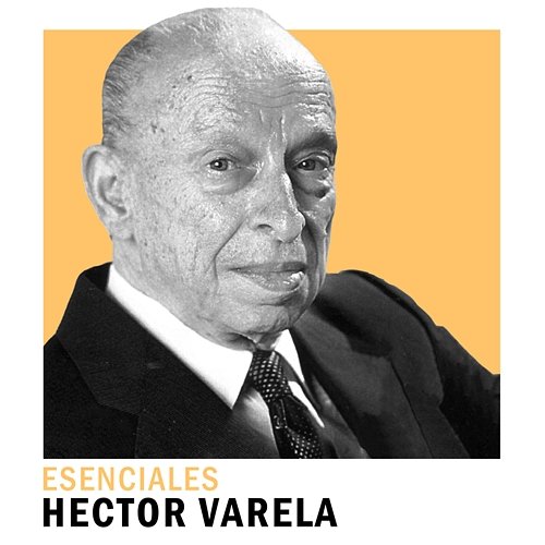 Esenciales Héctor Varela
