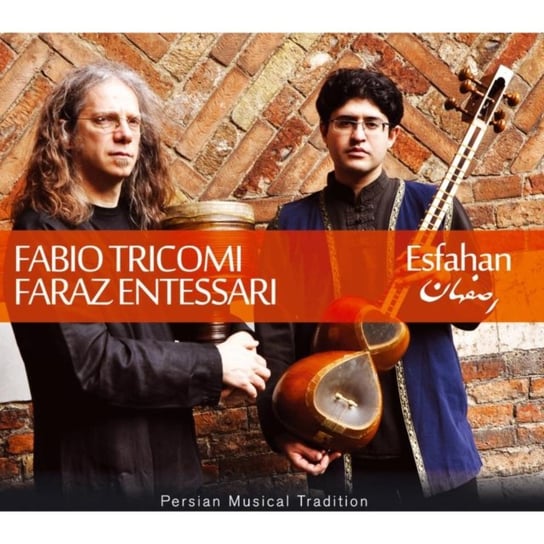 Esfahan Fabio Tricomi & Faraz Entessari