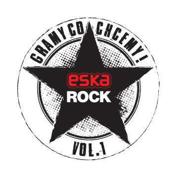 Eska Rock Gramy Co Chcemy. Volume 1 Various Artists