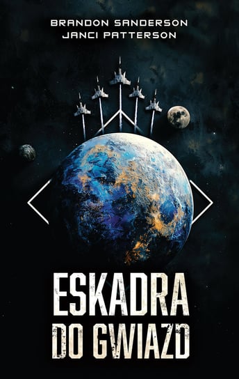 Eskadra do gwiazd Sanderson Brandon, Patterson Janci