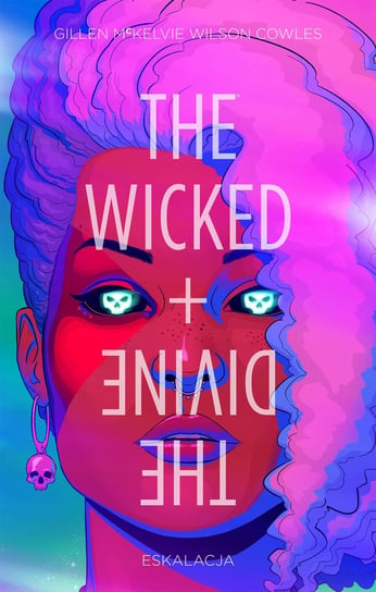 Eskalacja. The Wicked + The Divine. Tom 4 Gillen Kieron, McKelvie Jamie