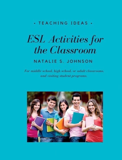 ESL Activities for the Classroom Johnson Natalie S.
