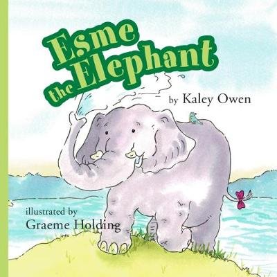 Esme the Elephant Kaley Owen